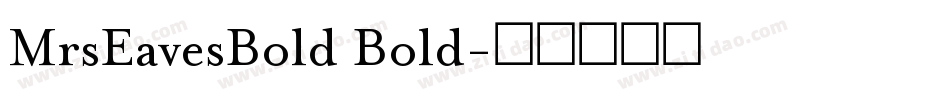 MrsEavesBold Bold字体转换